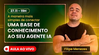 [LIVE] A maneira mais simples de conectar uma base de conhecimento ao seu Agente IA