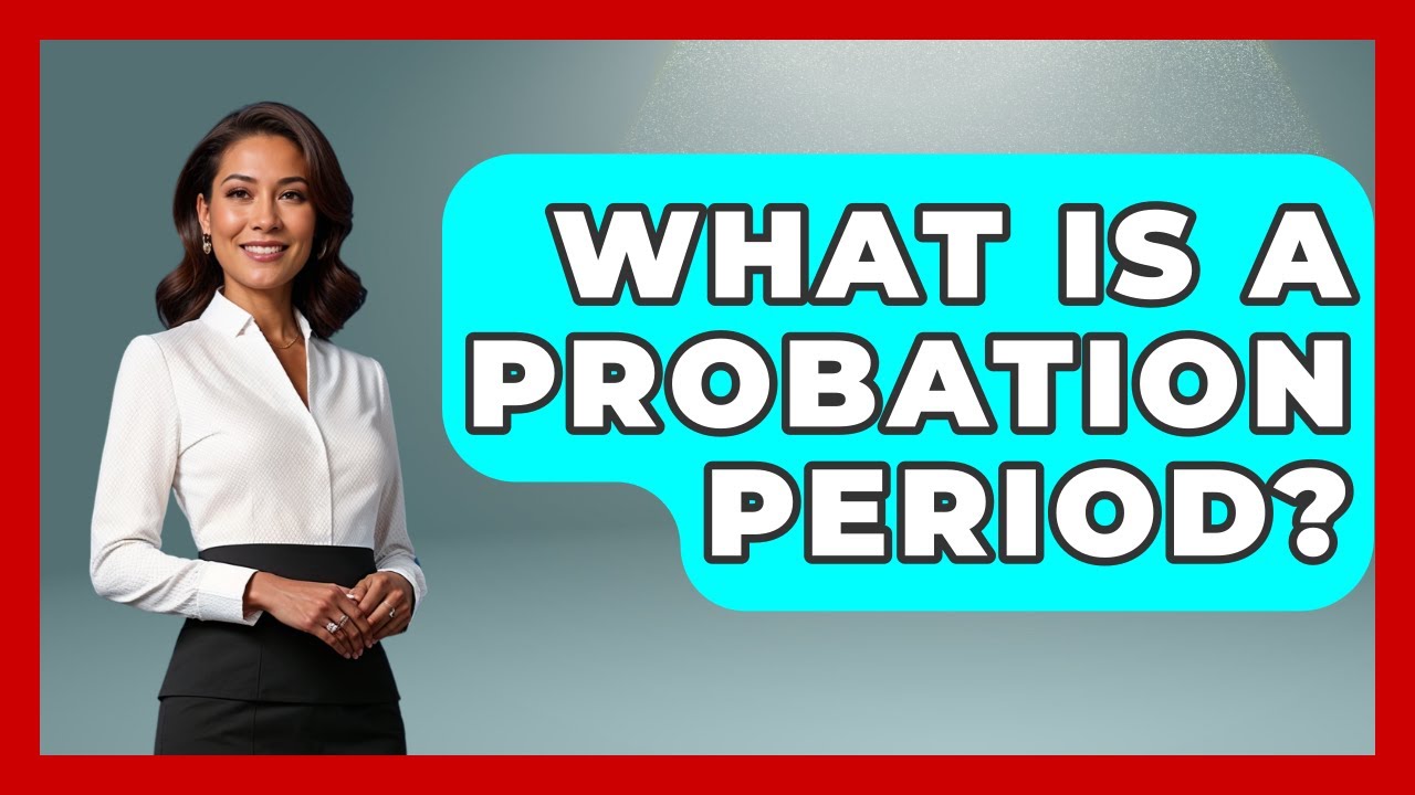 What Is A Probation Period? - Job Success Network