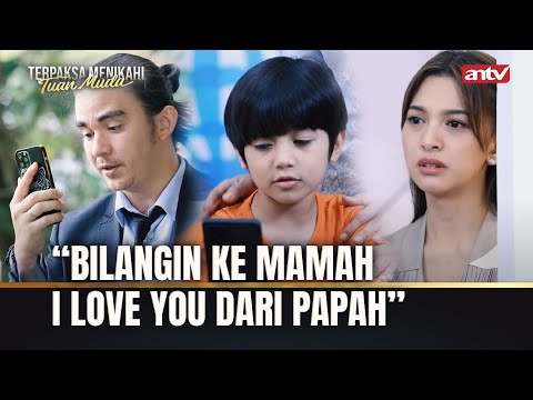 Nayaka Jadi Agen Perdamaian Buat T-M dan Kinanti | Terpaksa Menikahi Tuan Muda ANTV Eps 243 (3/5)