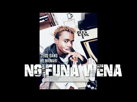 ngifundza wena Nkwari version Zeus Gang