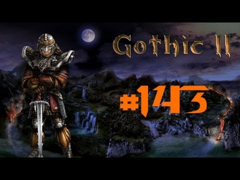 Let´s Play Gothic 2 DNdR #143 [German/HD] - Garrets Kompass
