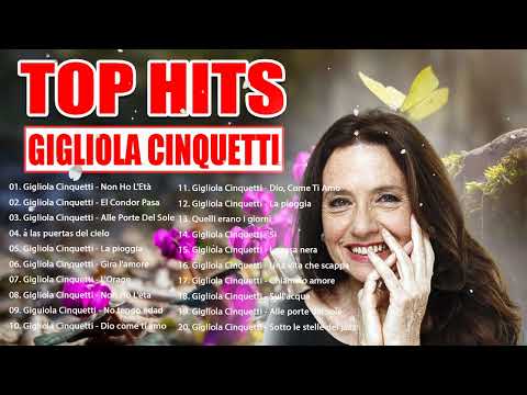 Le canzoni più belle di Gigliola Cinquetti - I grandi successi dei Gigliola Cinquetti