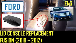 Center Console Lid Replacement - Ford Fusion (2010 - 2012)