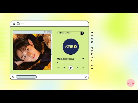 💞 ATBO ALL SONGS PLAYLIST 💞 [ study . work . chill ] 2023 MUST HAVE LOVE