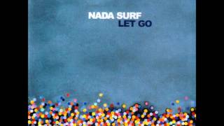 Nada Surf: "The way you wear your head"