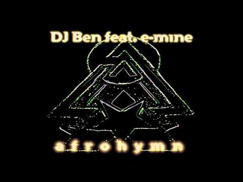 DJ Ben Feat. E-Mine - Afrohymn EP (Club Versions only)