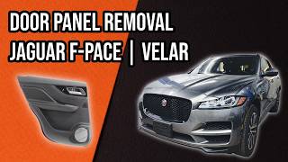 Jaguar F-Pace / Range Rover Velar Door Panel Removal