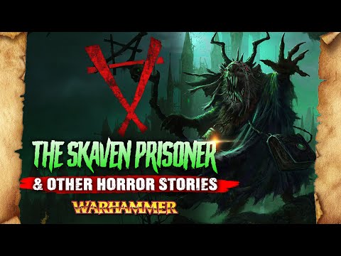 The Skaven Prisoner and Other Horror Stories From the Old World - Warhammer Fantasy Lore
