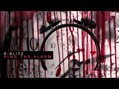K-Blitz - Ring The Alarm