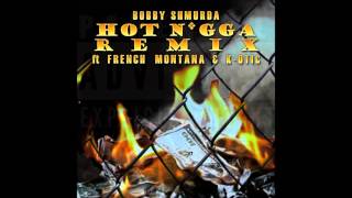Bobby Shmurda   Hot Nigga Remix ft French Montana &amp; K OTIC
