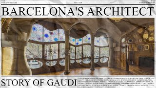 Gaudi's Barcelona | Spain's Architecture History
