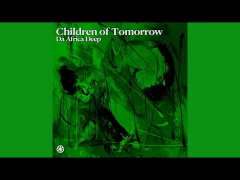Da Africa Deep - Children Of Tomorrow (Original Mix)