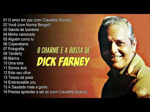 DICK FARNEY - Precursor da Bossa Nova