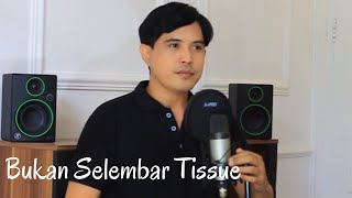 Download lagu Bukan Selembar Tissue - Selfi yamma | Cover by Nurdin yaseng mp3