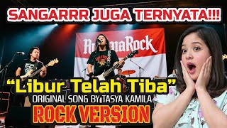 Download lagu ‼️SANGARRR JUGA TERNYATA VERSI ROCKNYA | Tasya Kamila - Libur Telah Tiba (Cover Rock Version) mp3