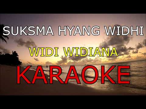 SUKSMA HYANG WIDHI_WIDI WIDIANA_KARAOKE.🎤