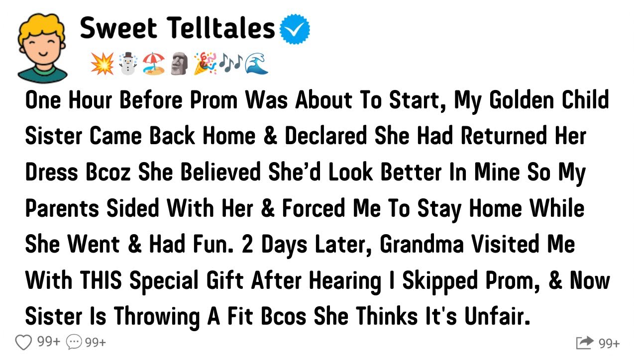 One Hour Before Prom Was About To Start My Golden Child Sister Cam Back Home & Declared She Returned