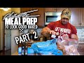 Seth Feroce | Meal Prep to Look Good Naked Part 2