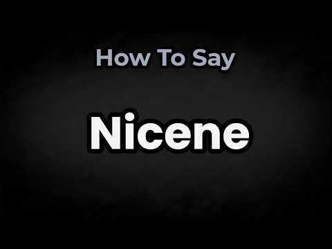 How To Pronounce Nicene? (CORRECTLY) Meaning & Pronunciation