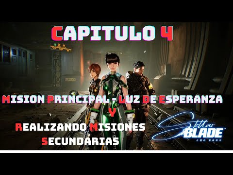 Stellar Blade - Directo #4   Español - Mision Principal: Luz de Esperanza y Misiones Secundarias