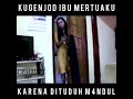 KUGENJOD IBU MERTUAKU KARNA DITUDUH MANDUL ALURFILM