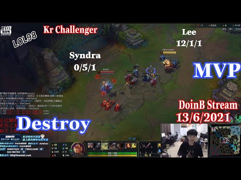 DoinB Lee sin Destroy Kr Challenger DoinB Stream 直播 생방송 멸하다