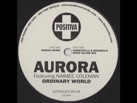 Aurora - Ordinary World (Tarrentella & Redanka's White Island Mix) [2000]