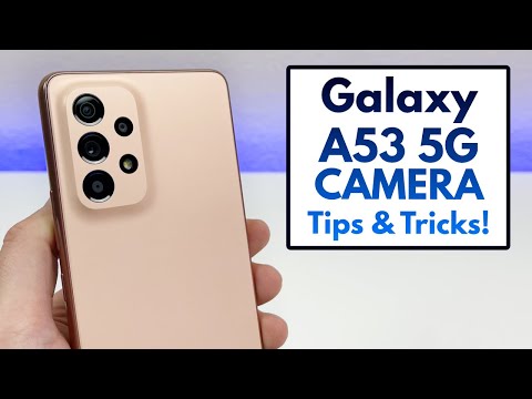 Samsung Galaxy A53 5G - Camera Tips, Tricks, and Cool Features!