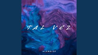 Tal Vez Music Video