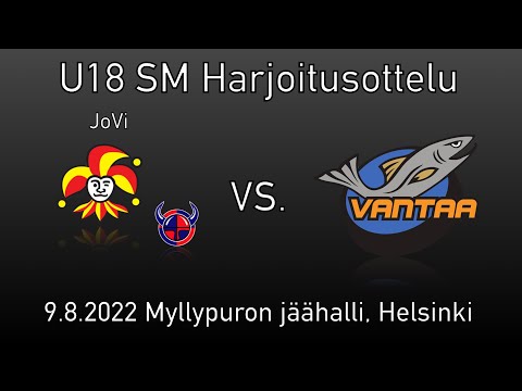 JoVi vs. K-Vantaa, U18 SM Harjoitusottelu, 9.8.2022 Myllypuron jäähalli, Helsinki (3-1)