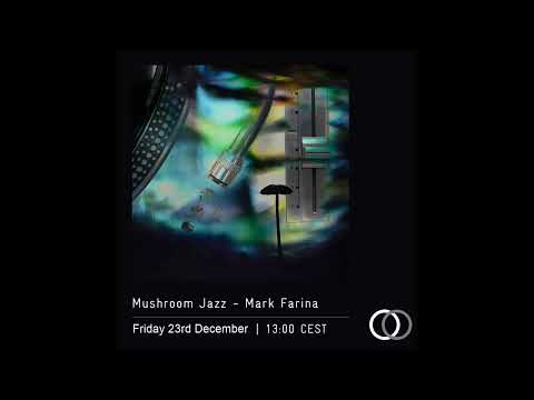 Mark Farina - Mushroom Jazz 08(2022)(OpenLab)