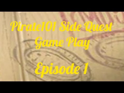 Pirate 101 Sidequest Gameplay Episode: 1