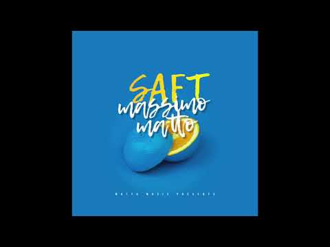 Massimo Matto - Saft (prod. Barré)