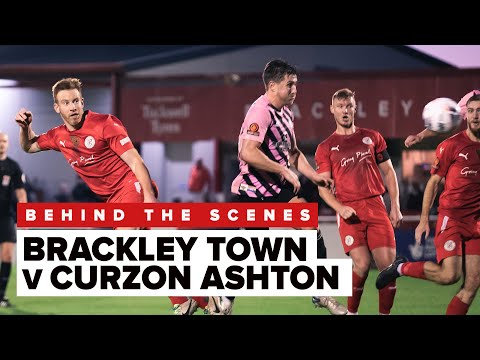 Behind the Scenes | Brackley Town v Curzon Ashton | 12.11.22