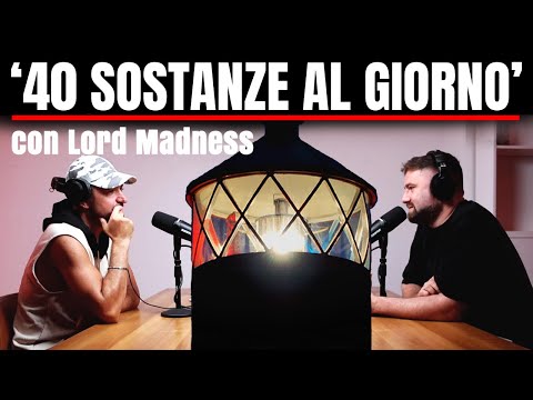 '40 Sostanze al Giorno' con Lord Madness (prod. by @StandUpWayy)