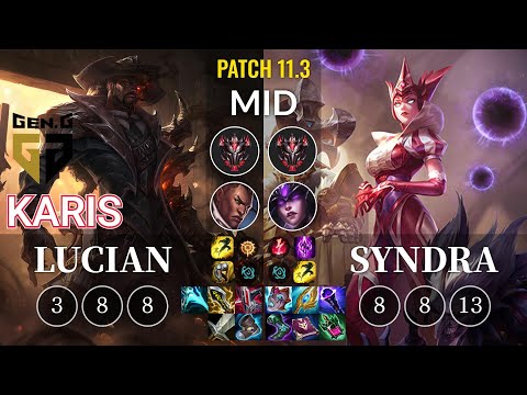 GEN Karis Lucian vs Syndra Mid - KR Patch 11.3