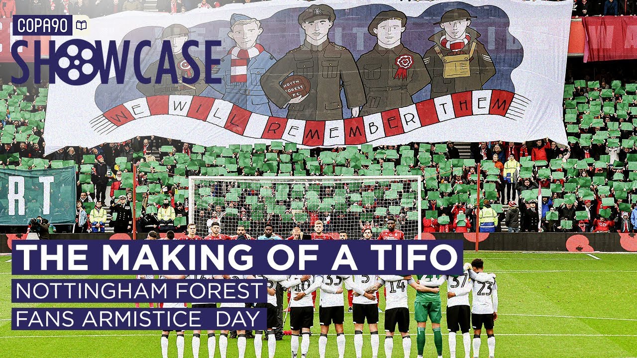 The Making of a Tifo: Nottingham Forest Fans' Armistice Day Tribute | The COPA90 Showcase