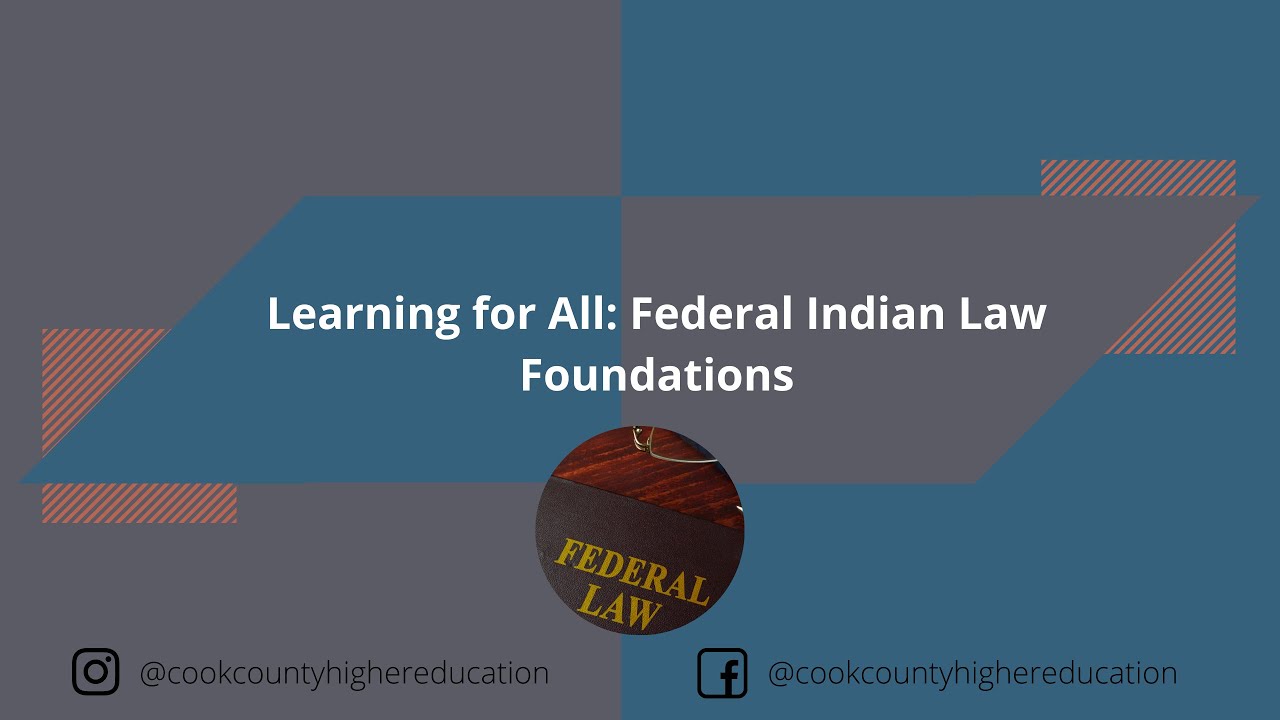 Learning for All: Federal Indian Law Foundations