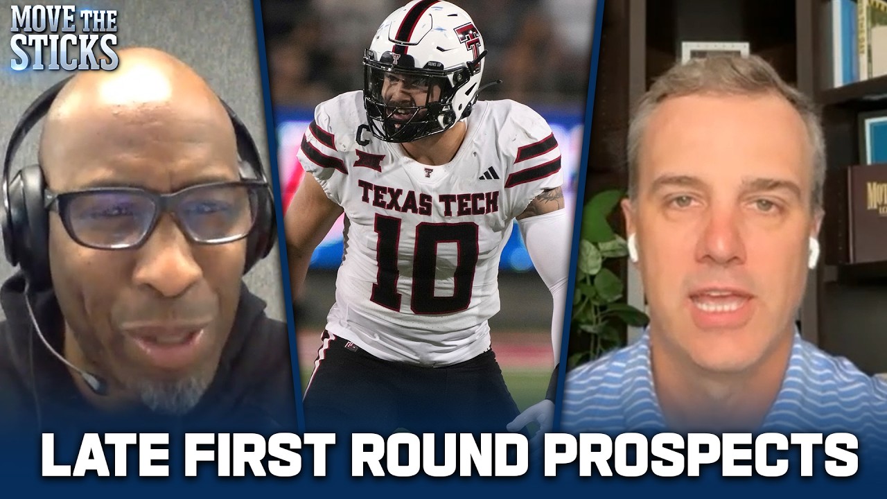 Reevaluating Talent and Late First Round NFL Draft Prospects | Move the Sticks