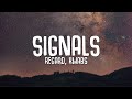 Regard, Kwabs - Signals (Lyrics)