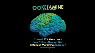 Ketamine Lead Gen - Video - 2