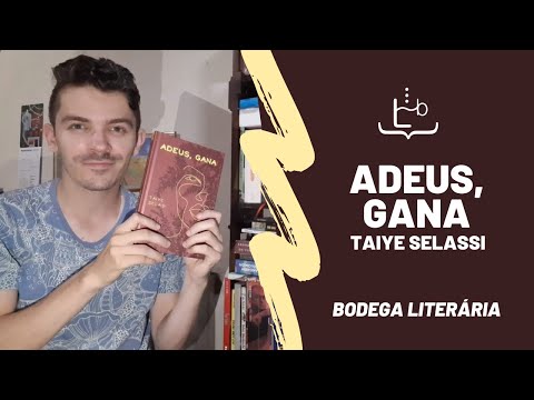 ADEUS, GANA - TAIYE SELASI | BODEGA LITERÁRIA