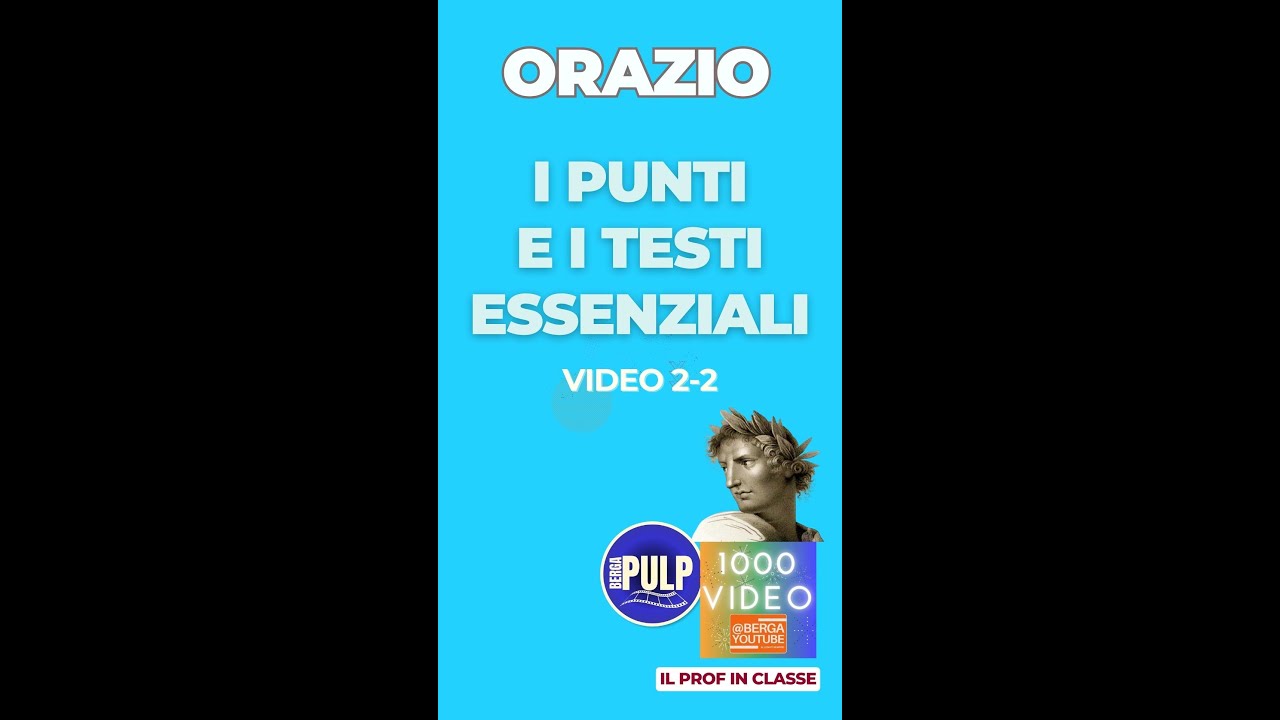 ORAZIO I punti e i testi essenziali VIDEO 2-2