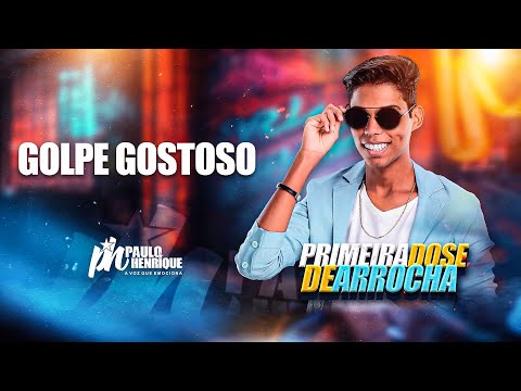 Golpe Gostoso - PH Paulo Henrique (INÉDITA) 2024