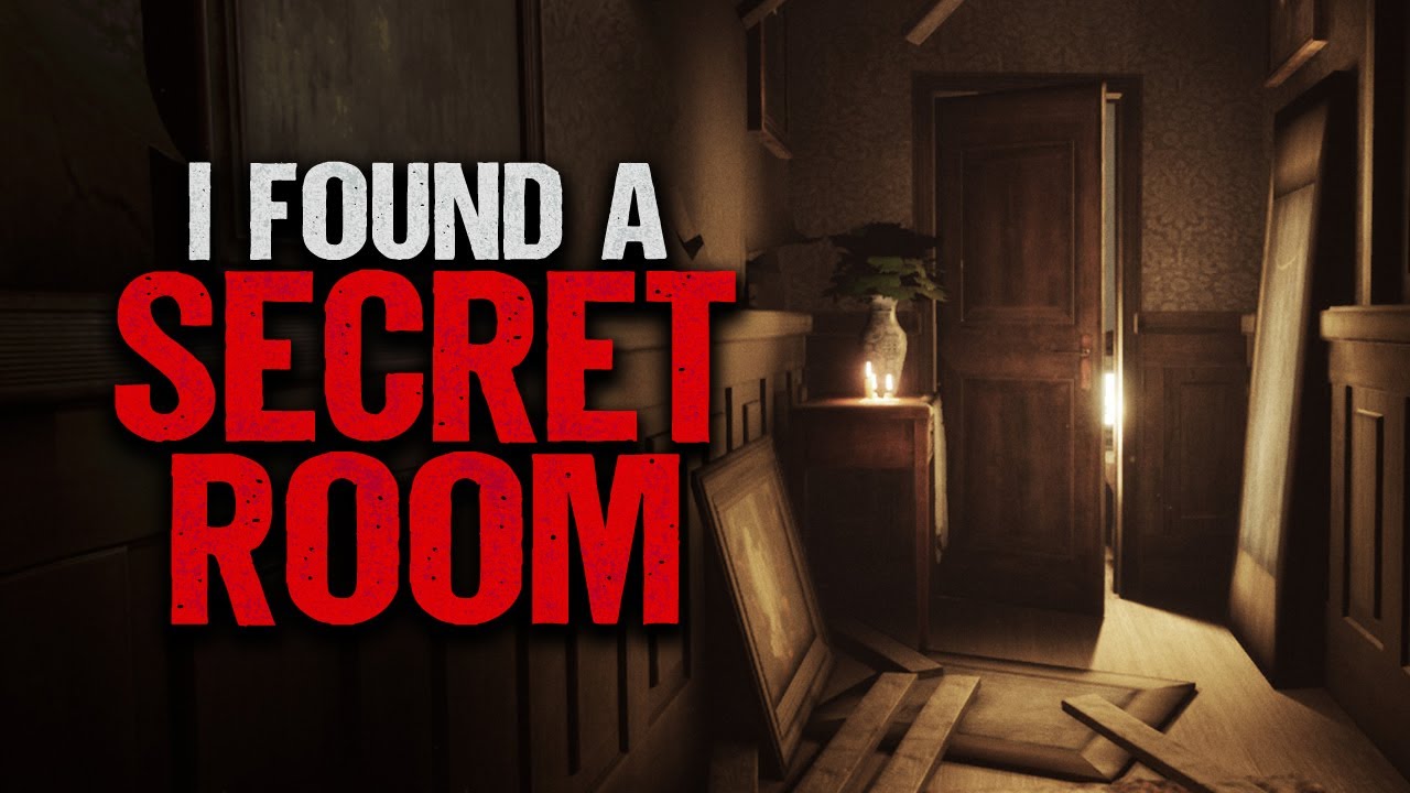 "I Found A Secret Room" | Creepypasta