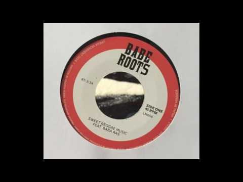 Babe Roots feat Baba Ras - Sweet Reggae Music