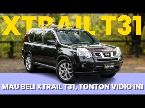 MAU BELI MOBIL 50 JUTAAN! NISAN XTRAIL T31 JADI JAWABAN TAPI INI YANG HARUS KALIAN PERHATIKAN