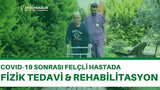 Covid-19 sonrası Yatılı Fizik Tedavi Ve Rehabilitasyon - Eksen Sağlık