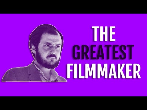 Stanley Kubrick - The Greatest Filmmaker of All Time