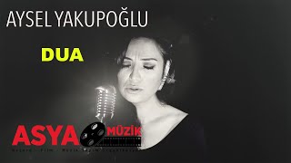 Aysel AYDOĞAN - Dua (Official Video)